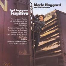 Merle Haggard & The Strangers: Someone Told My Story