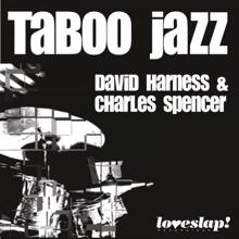 Harness And Spencer: The Taboo Jazz Ep