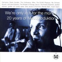 Various Artists: We're Only in It for the Money (20 Years of Massproduktion)