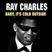 Ray Charles: Baby, It's Cold Outside