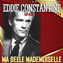 Eddie Constantine: Ma belle mademoiselle (Remastered)