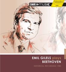 Emil Gilels: Emil Gilels plays Beethoven - Historical Recording 1980