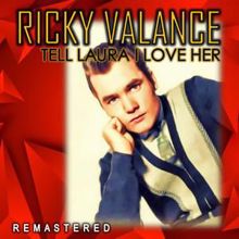 Ricky Valance: Tell Laura I Love Her (Remastered)