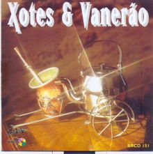 Various Artists: Xotes & Vanerão