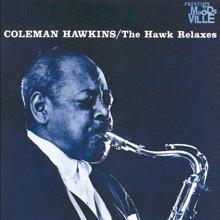 Coleman Hawkins: The Hawk Relaxes