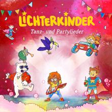 Lichterkinder: Tanz - Und Partylieder