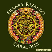 Franky Rizardo: Caracoles