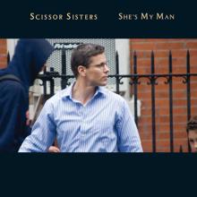 Scissor Sisters: She's My Man (Mock And Toof mix) I-tunes Exclusive