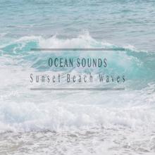 Ocean Sounds: Sunset Beach Waves