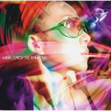 MISIA: CATCH THE RAINBOW