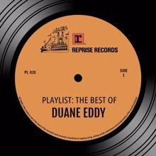 Duane Eddy: Playlist: The Best Of Duane Eddy