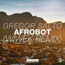 Gregor Salto: Afrobot (Wiwek Remix)