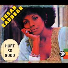 Susan Cadogan: Hurt so Good (Bonus Track Edition)