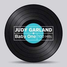 Judy Garland: Baby One 100 Hits