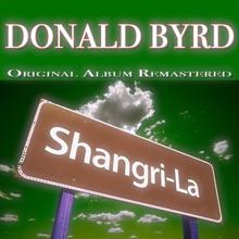 Donald Byrd: Shangri-La