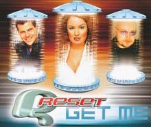 reset: Get Me (Club Mix Radio Edit)