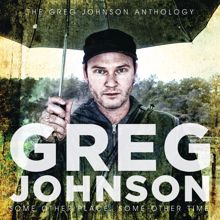 Greg Johnson: Some Other Place, Some Other Time: The Greg Johnson Anthology