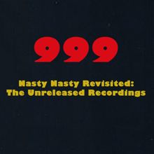 999: Nasty Nasty Revisited