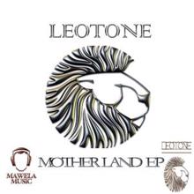Leotone: Motherland (Home Mix)