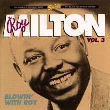 Roy Milton: Roy Milton Vol. 3: Blowin' With Roy