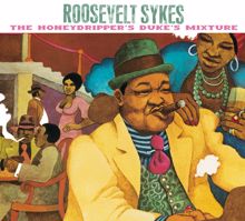 Roosevelt Sykes: The Honeydripper's Duke's Mixture