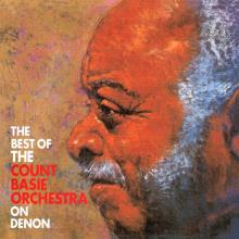 The Count Basie Orchestra: The Best Of The Count Basie Orchestra On Denon