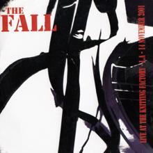 The Fall: Live at the Knitting Factory, L.A. 2001