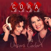 CORA: Unsere Lieder (Radio Edit)