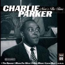 Charlie Parker: Charlie Parker Now's The Time Vol.9