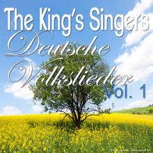 The King's Singers: Deutsche Volkslieder, Vol. 1