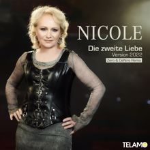 Nicole: Die zweite Liebe (2022 Version) (Zero & DeNiro Remix)