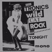 The Tronics: Wild Cat Rock / Tonight