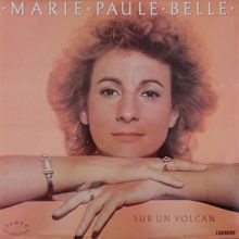 Marie-Paule Belle: Sur un volcan