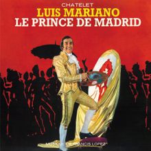 Luis Mariano: Le Prince De Madrid