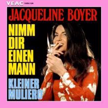 Jacqueline Boyer: Nimm dir einen Mann