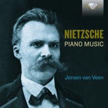 Jeroen van Veen: Nietzsche: Complete Piano Music