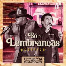 Rionegro & Solimões: Só Lembranças - EP 3