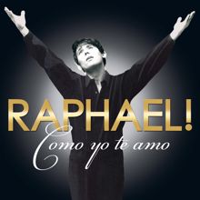 Raphael: Como Yo Te Amo