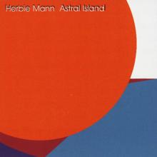 Herbie Mann: Astral Island