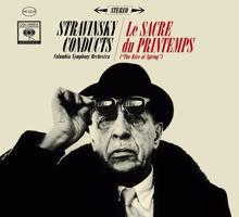 Igor Stravinsky: Stravinsky: Le sacre du printemps (The Rite of Spring)