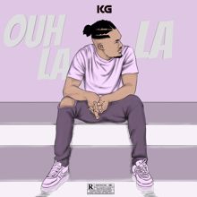 KG: Ouh la la