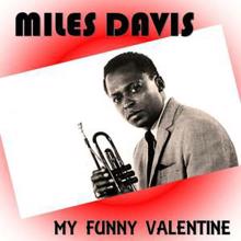 Miles Davis: My Funny Valentine (Digitally Remastered)