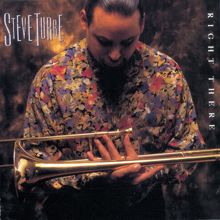 Steve Turre: Right There