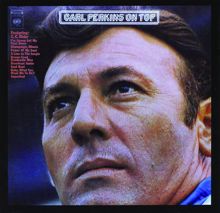 Carl Perkins: On Top