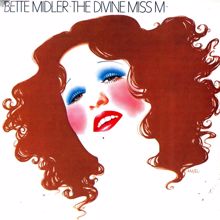 Bette Midler: The Divine Miss M