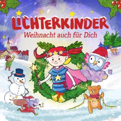 Lichterkinder: Weihnacht auch für Dich