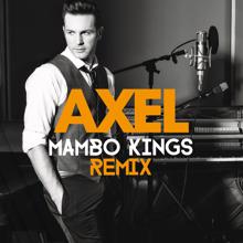 AXEL: Quedate (Mambo Kings Remix)