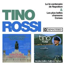 Tino Rossi: Le bicentenaire de Napoléon / Les plus belles chansons corses (Remasterisé en 2018)