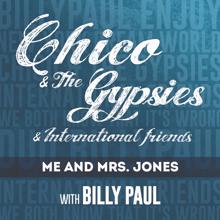 Chico & The Gypsies with Billy Paul: Me and Mrs Jones