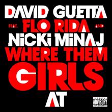 David Guetta: Where Them Girls At (feat. Nicki Minaj & Flo Rida) (Sped Up Version)